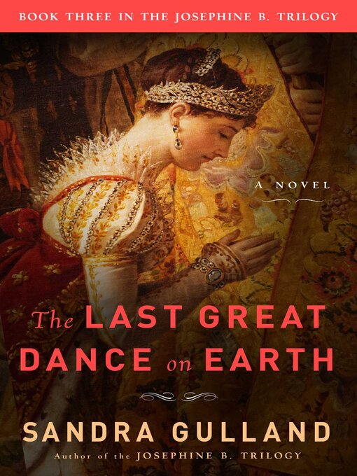 Title details for The Last Great Dance on Earth by Sandra Gulland - Wait list